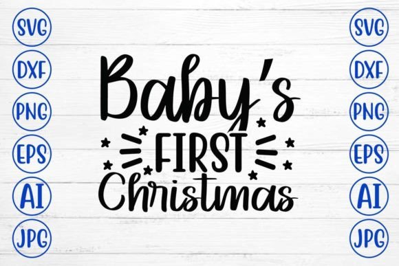 Babys First Christmas SVG Cut File for Graphics and Crafts